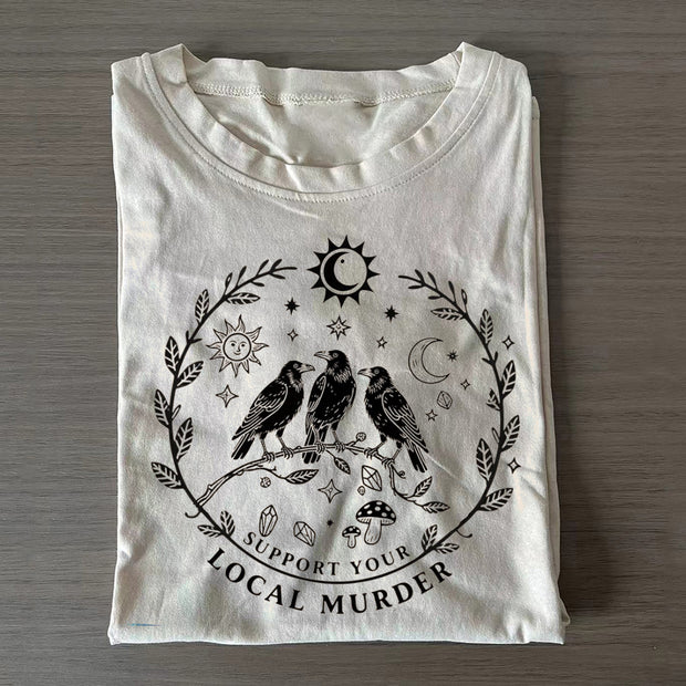 Support Your Local Murder T-shirt