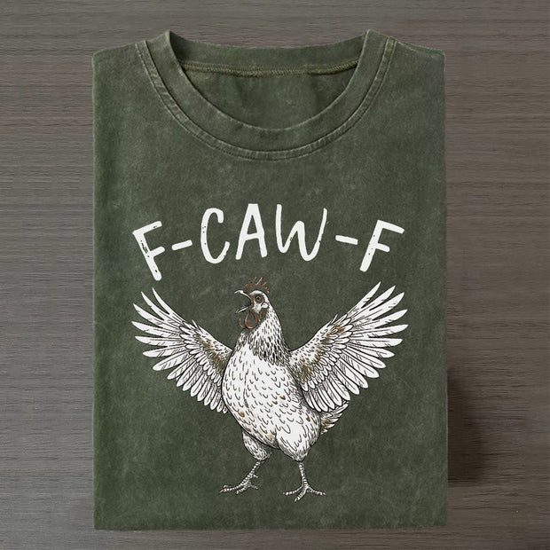 Funny Chicken F-Caw-F T-shirt