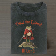 Twas the Tylenol M'lord Distressed T-shirt