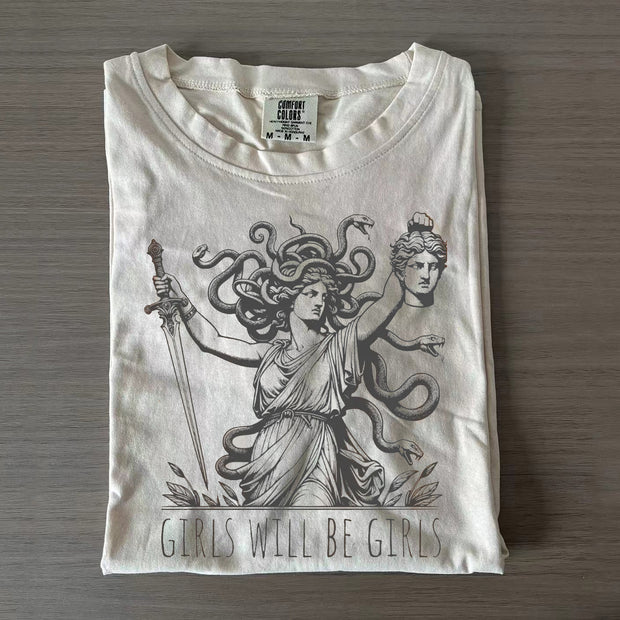 Girls Will Be Girls T-shirt