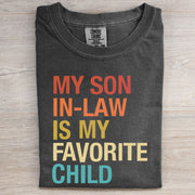 My Son In Law Is My Favorite Child T-shirt
