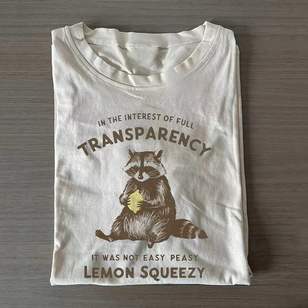 It was Not Easy Peasy Lemon Squeezy T-shirt