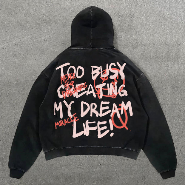 Too Busy Creating My Dream Life Print Long Sleeve Hoodies