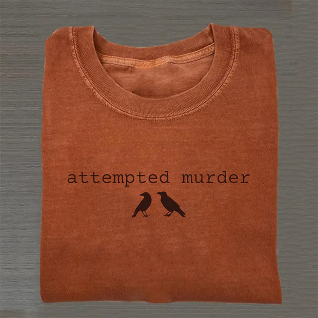 Funny Attempted Murder Crow T-shirt