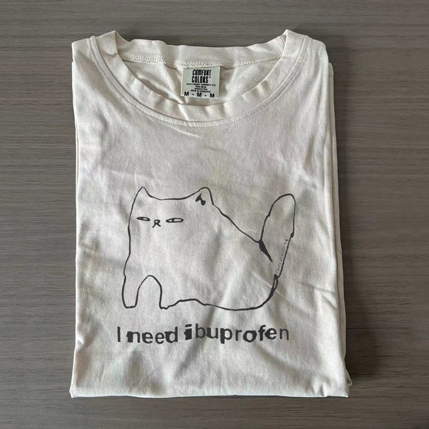 I Need Ibuprofen Funny Cat Unisex T-shirt