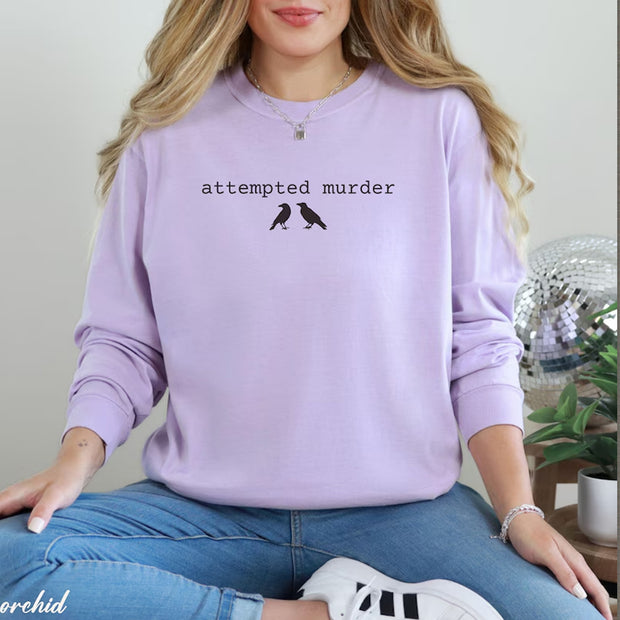 Funny Attempted Murder Crow Sweatshirt