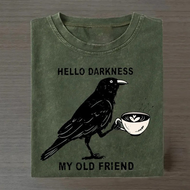 Hello Darkness My Old Friend T-shirt