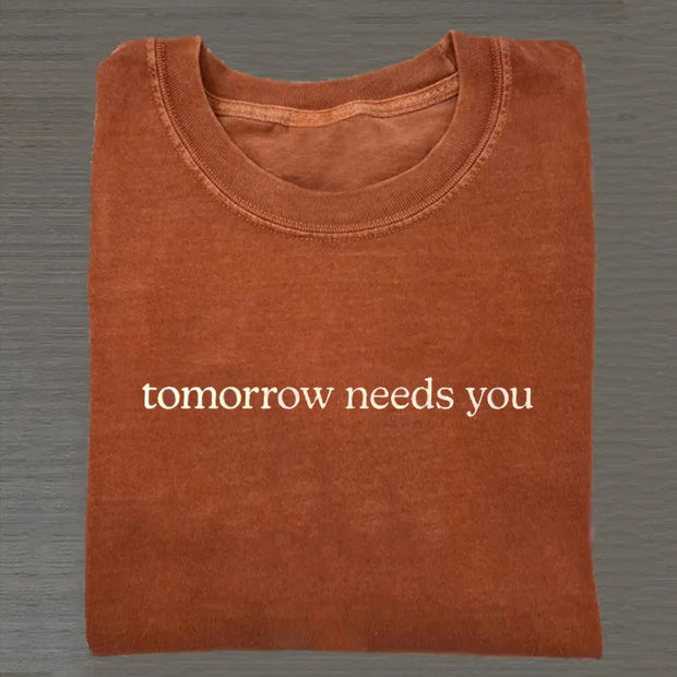 Tomorrow Needs You Daisy T-shirt