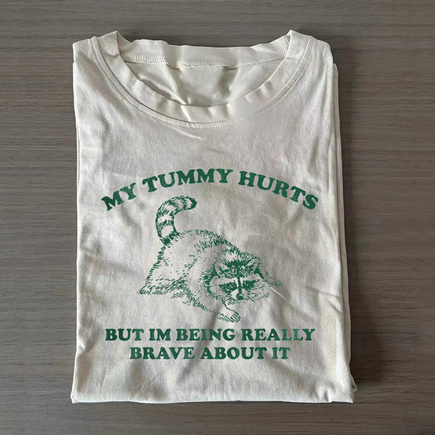 My Tummy Hurts, Funny T-Shirt