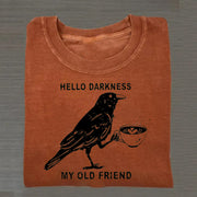 Hello Darkness My Old Friend T-shirt