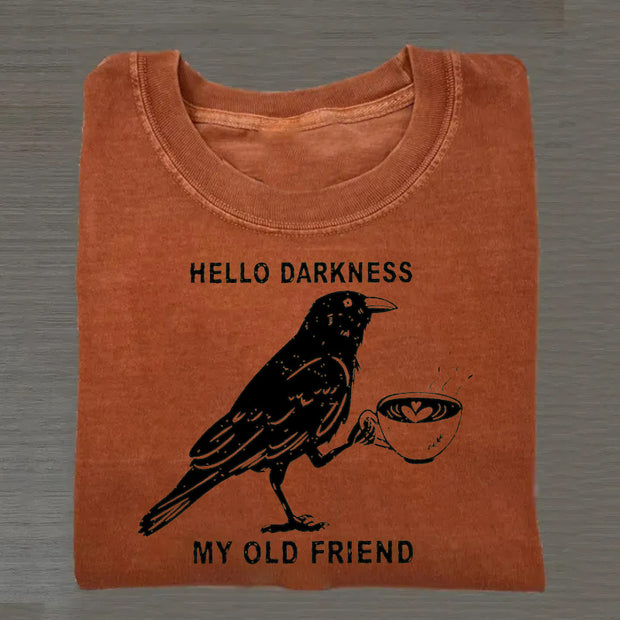 Hello Darkness My Old Friend T-shirt