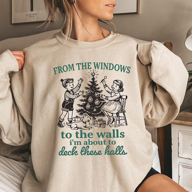 From The Windows to the Walls I'm About to Sweatshirt