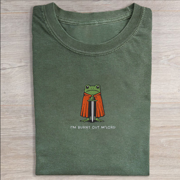 Embroidered I'm Burnt Out M'Lord T-shirt