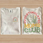 Overstimulated Moms Club T-shirt