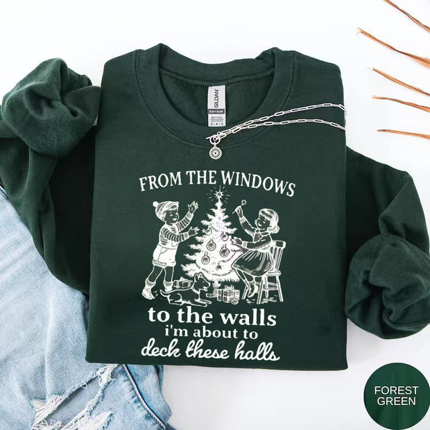 From The Windows to the Walls I'm About to Sweatshirt