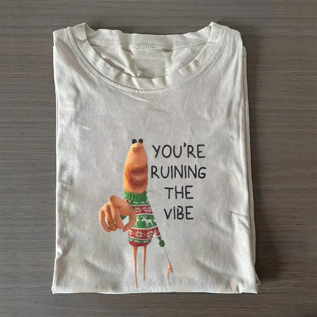 Funny Marcus The Worm You're Ruining The Vibe T-shirt