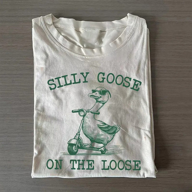 Silly Goose On The Loose T-shirt