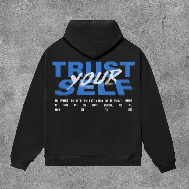 Trust Yourself Print Long Sleeve Hoodies