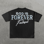 God Is Forever Faithful Print Short Sleeve T-Shirt