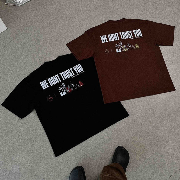 We Don't Trust You Rap T-Shirt