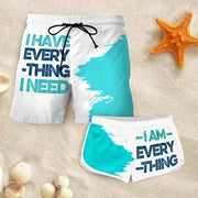 Couples wear I have everything I need for men's shorts