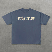 Turn It Up Print Short Sleeve T-Shirt