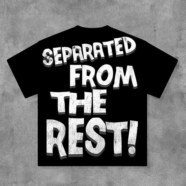 Separated From The Rest Print Short Sleeve T-Shirt