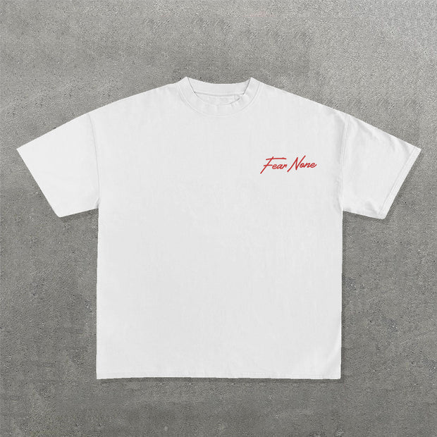 Fear None Print Short Sleeve T-Shirt