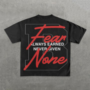 Fear None Print Short Sleeve T-Shirt