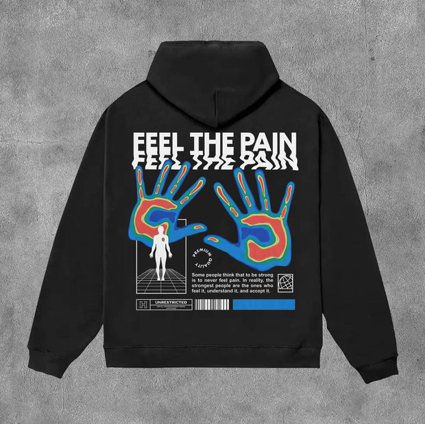 Feel The Pain Print Long Sleeve Hoodies