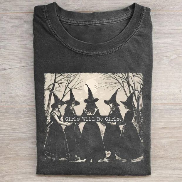 Girls Will Be Girls Witch T-shirt