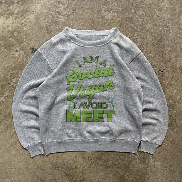 ”I'm a social vegan. I avoid meetâ€?green text printed shirt
