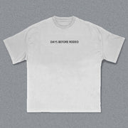 Days Before Rodeo Print Short Sleeve T-shirt
