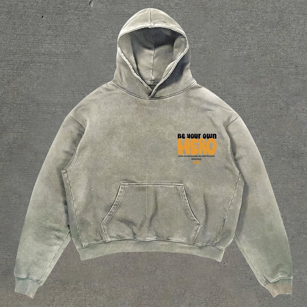 Be your own hero hoodie