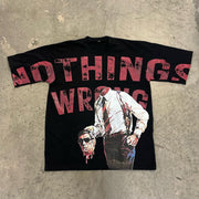 Nothing Wrong Print Short Sleeve T-Shirt