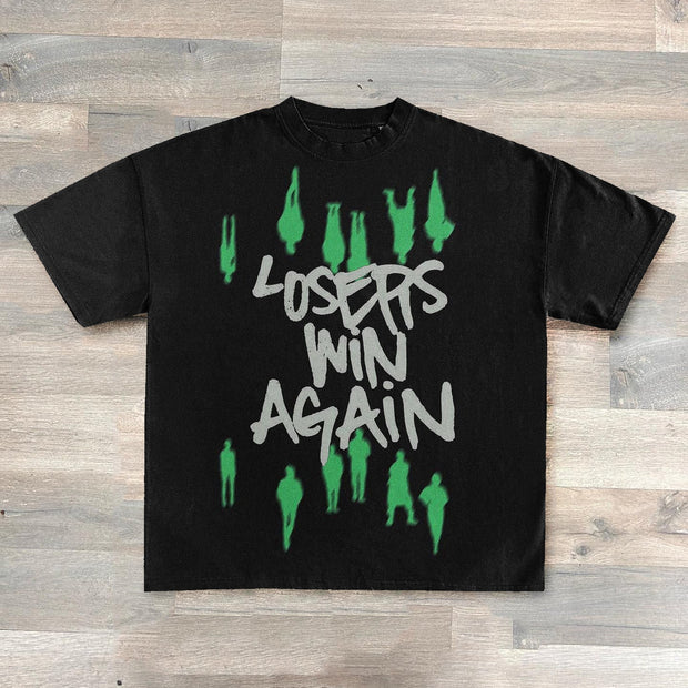 Losers Win Again Print Short Sleeve T-Shirt