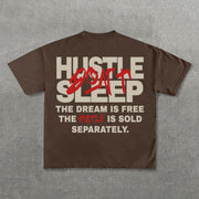 Hustle Don't Sleep Print Short Sleeve T-Shirt