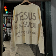 Jesus Is My Savior Not My Religion Print Sweatshirt
