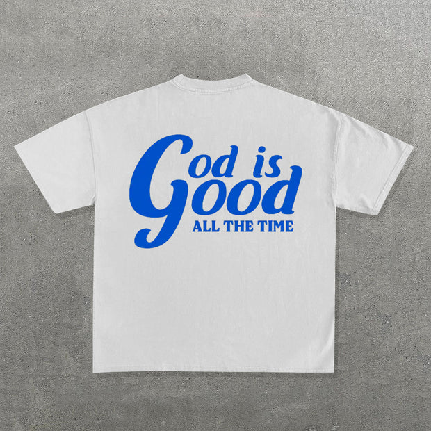 God Is Good All The Time Print Short Sleeve T-Shirt