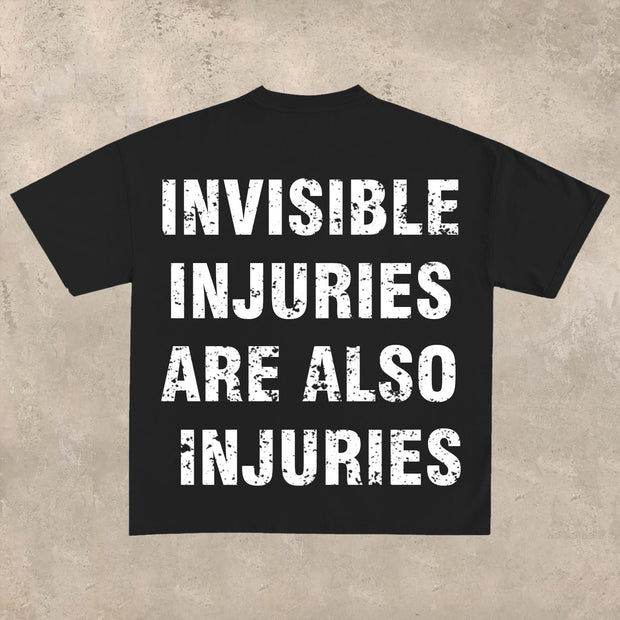 Invisible injuries are also injuries T-shirt