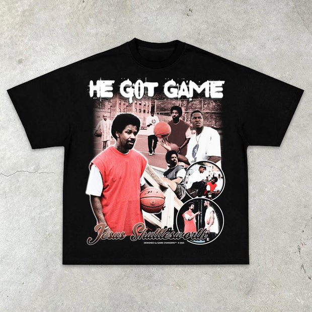 He Got Game Casual Street T-shirt