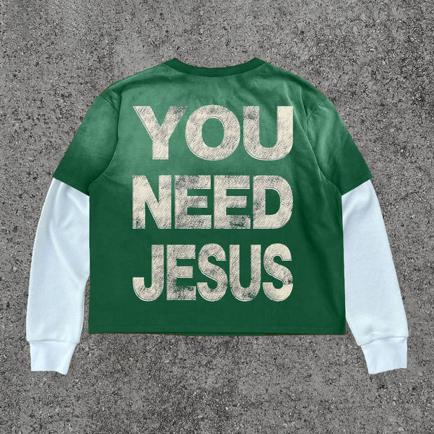 Fake Two You Need Jesus Print Long Sleeve T-Shirt
