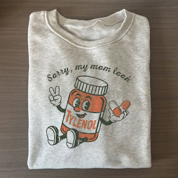 Tylenol Meme Sweatshirt