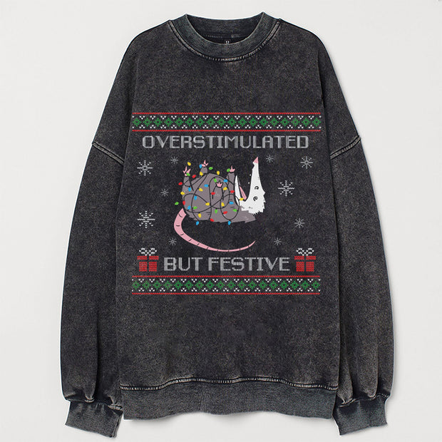Overstimulated But Festive Possum Sweatshirt