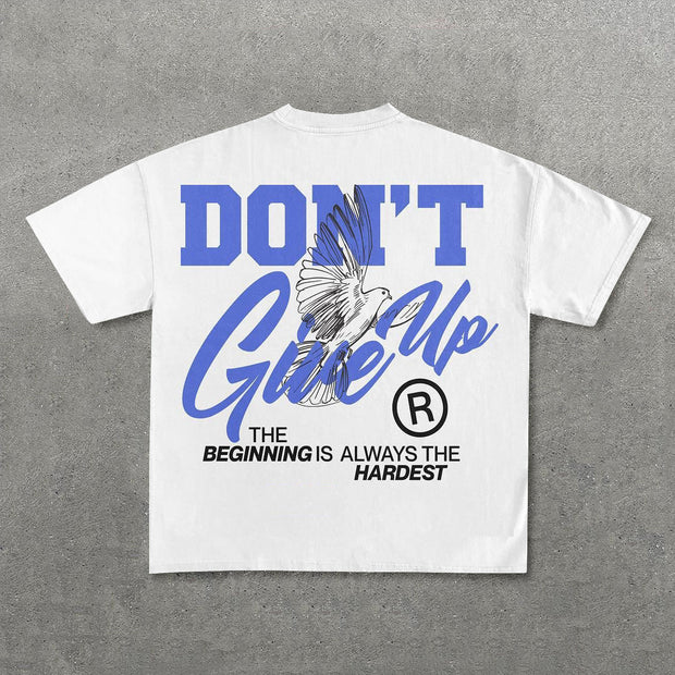 Don't Give Up Print Short Sleeve T-Shirt