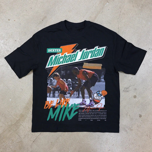 Casual Be Like Mike Print Short Sleeve T-Shirt