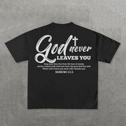 God Never Leaves You Print Short Sleeve T-Shirt