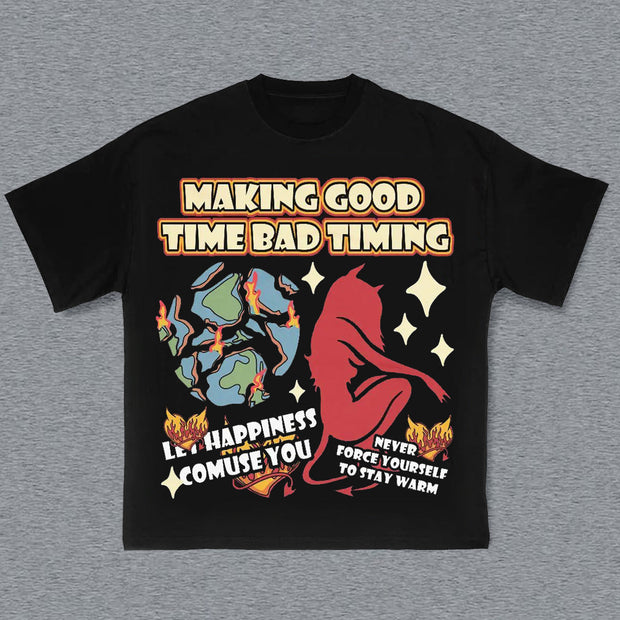 Making Good Time Bad Timing Print T-Shirt