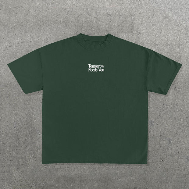 Tomorrow Needs You Print Short Sleeve T-Shirt
