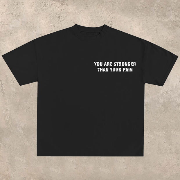 You are stronger than your pain T-Shirt